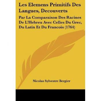 Les Elemens Primitifs Des Langues Decouverts