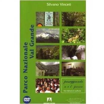 Parco Nazionale di Val Grande. Con DVD