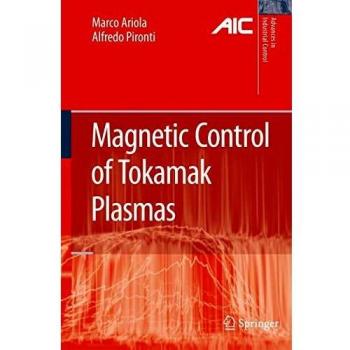 Magnetic Control of Tokamak Plasmas (Advances in Industrial Control)