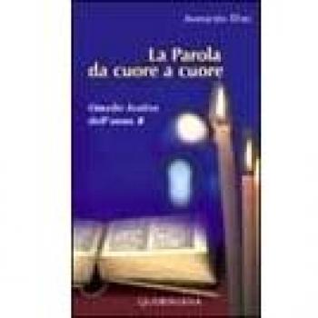 La parola da cuore a cuore. Omelie festive dell'anno B