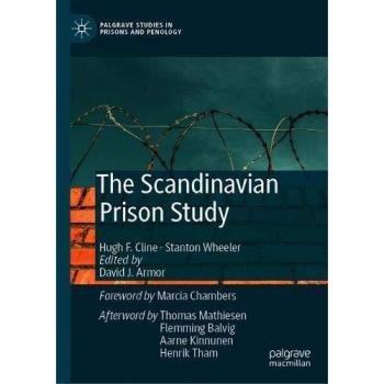 The Scandinavian Prison Study (Palgrave Studies in Prisons and Penology)