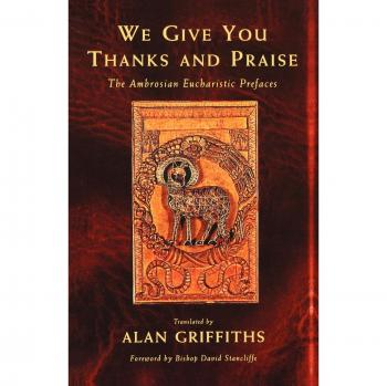 We Give You Thanks and Praise