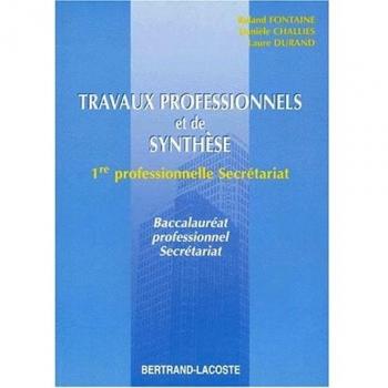 Travaux professionnels et de synthèse : Classe de première