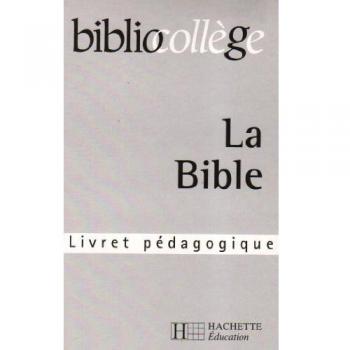 Maurice Meuleau La Bible Bibliocollege Professeur (Hachette Education)