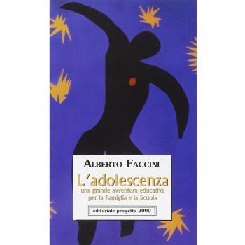 L' adolescenza. Una grande avventura educativa per la famiglia e la scuola