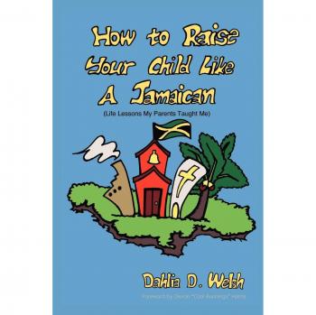 How to Raise Your Child Like a Jamaican