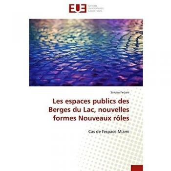 Les espaces publics des Berges du Lac, nouvelles formes Nouveaux rôles: Cas de l'espace Miami (Omn.Univ.Europ.)