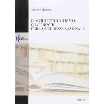 L'agroterrorismo: quali rischi per la sicurezza nazionale