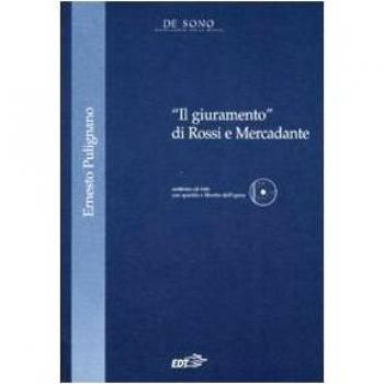 «Il giuramento» di Rossi e Mercadante. Con CD-ROM