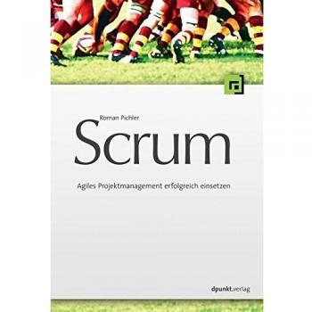 Scrum: Agiles Projektmanagement erfolgreich einsetzen
