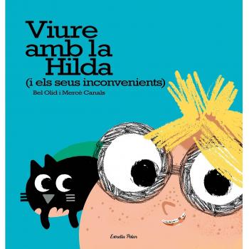 Viure amb la Hilda (i els seus inconvenients) (Tapa dura).