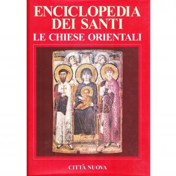 Enciclopedia dei santi. Le Chiese orientali. Gip-Z