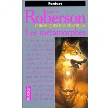 Chroniques des Cheysulis, N°  1 : Les métamorphes (Science Fiction)