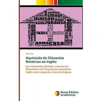 Aquisição de Cláusulas Relativas ao Inglês: por estudantes alemães e turcos