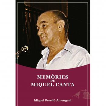 MEMORIES DE MIQUEL CANTA