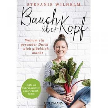 Bauch über Kopf: Warum ein gesunder Darm dich glücklich macht