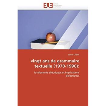 Labidi, Samir: vingt ans de grammaire textuelle (1970-1990):