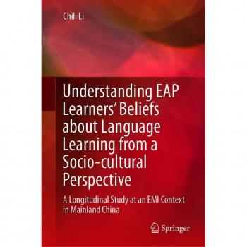 Understanding EAP Learners’ Beliefs about Language Learning from a Socio-cultural Perspective