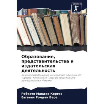 Mander Kortes, Roberto: Obrazowanie, predstawitel'stwa i izdatel'skaq deqtel'nost'