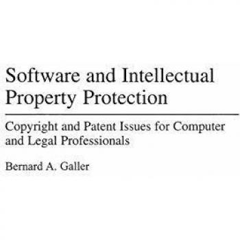 Software and Intellectual Property Protection: Copyright and Patent Issues for Computer and Legal Professionals