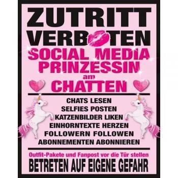 EmpireBetreten Verboten! Social Media Prinzessin (Mini, 40×50 cm)