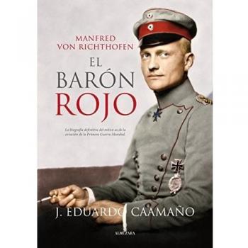 Manfred von ricthofen, el barón rojo
