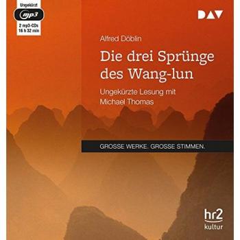 Alfred Döblin Die Drei Sprünge Des Wang-Lun: Ungekürzte Lesung (2 Mp3-Cds)