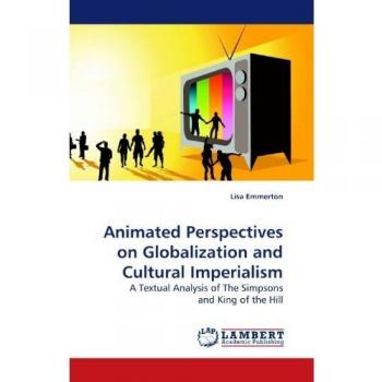 Animated Perspectives on Globalization and Cultural Imperialism