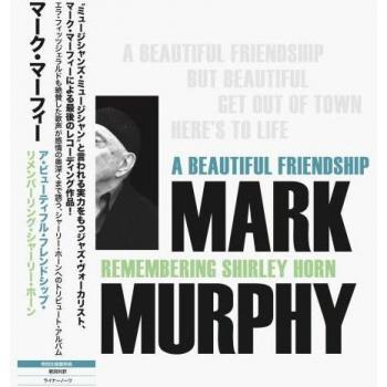 Mark Murphy A Beautiful Friendship: Remembering Shirley Horn
