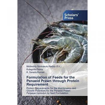 Peera, Kutagolla: Formulation of Feeds for the Penaeid Prawn through Protein Requirement