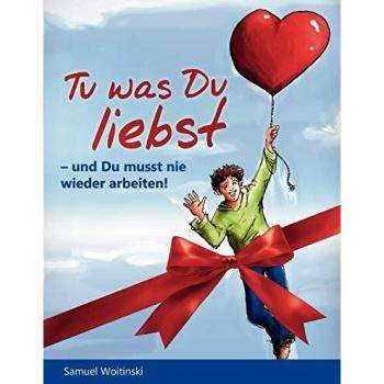 Samuel Woitinski Tu Was Du Liebst