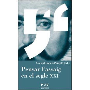Pensar l'assaig en el segle XXI
