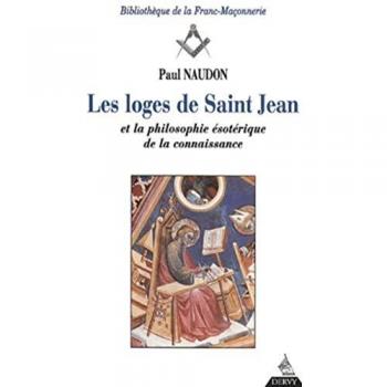 Les Loges de Saint-Jean et la philosophie ésotérique de la connaissance