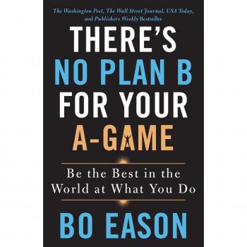 Theres No Plan B for Your AGame by Bo & Eason