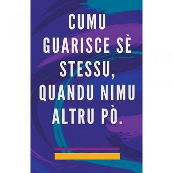 Pinto, Edwin: Cumu Guarisce sè Stessu, Quandu Nimu Altru pò.