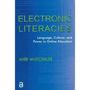 Lawrence Erlbaum Associates, Inc. Electronic Literacies: Language, Culture, and Power in Online Education