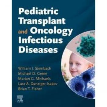 Vitalsource Technologies, Inc. Pediatric Transplant And Oncology Infectious Diseases E-book