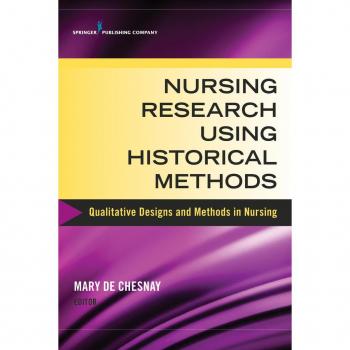 Nursing Research Using Historical Methods