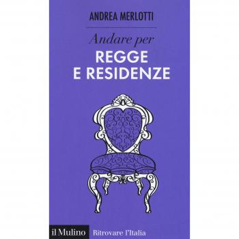 Andare per regge e residenze