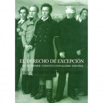 El derecho de excepción en el primer constitucionalismo español