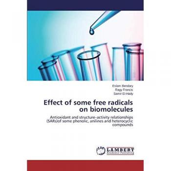 Effect of some free radicals on biomolecules: Antioxidant and structure–activity relationships (SARs)of some phenolic, anilines and heterocyclic compounds