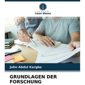 GRUNDLAGEN DER FORSCHUNG