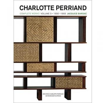 Charlotte Perriand The Complete Works 3