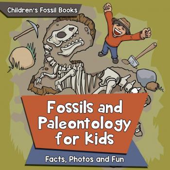 Baby: Fossils and Paleontology for kids