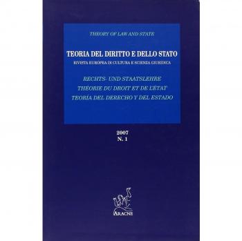 Teoria del diritto e dello Stato. Rivista europea di cultura e scienza giuridica (2007). Vol. 1