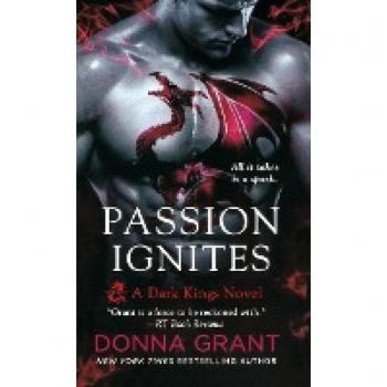 Passion Ignites: A Dark Kings Novel
