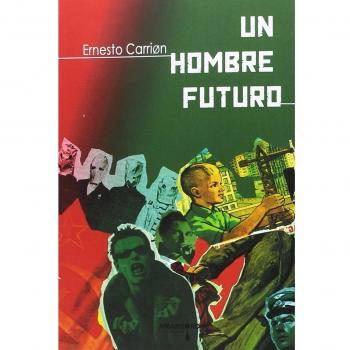 Un hombre futuro (Tapa blanda).