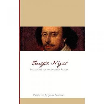 Twelfth Night: Shakespeare for the Modern Reader
