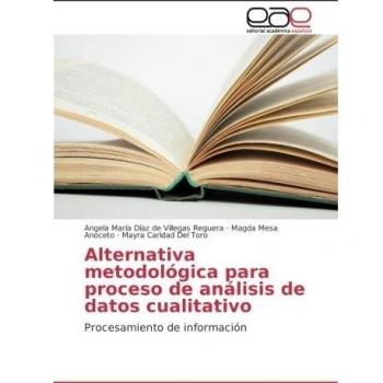 Alternativa metodológica para proceso de análisis de datos cualitativo: Procesamiento de información