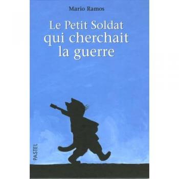 Le petit soldat qui cherchait la guerre